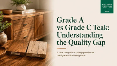 Grade A vs Grade C Teak: Understanding the Quality Gap