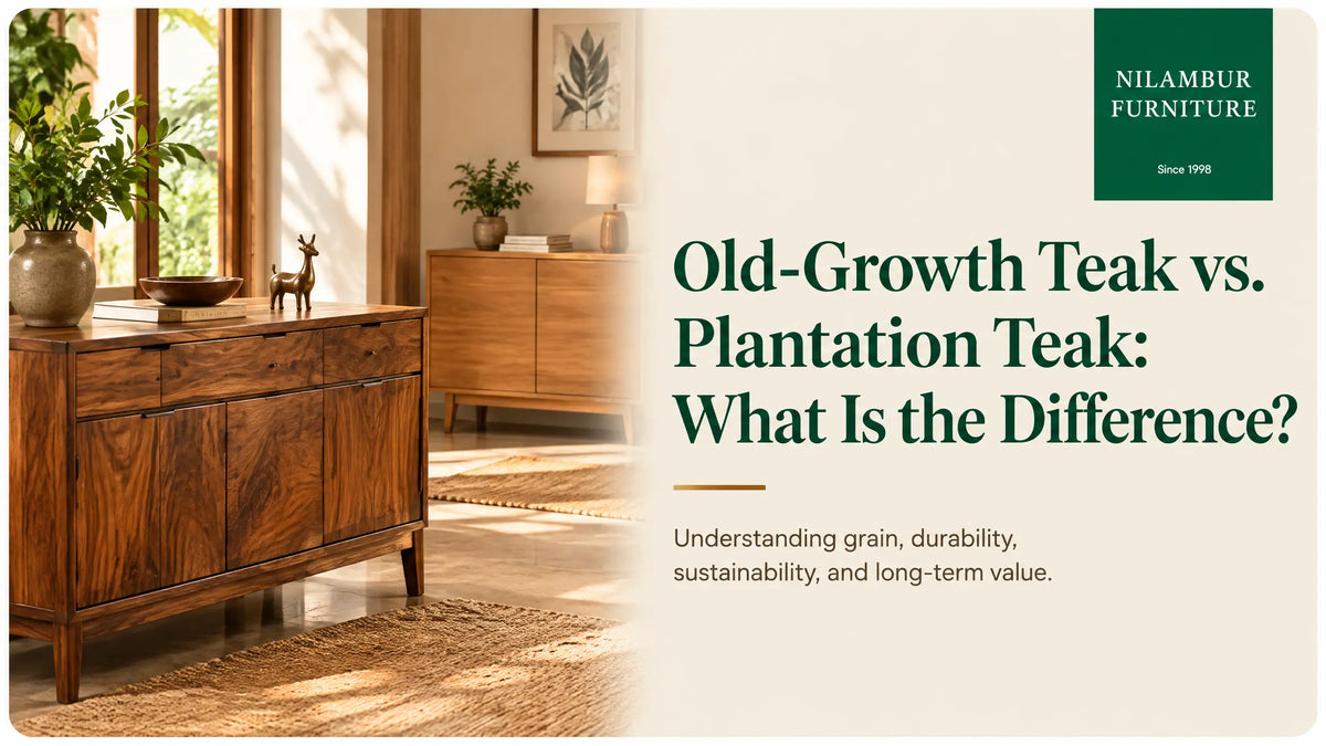 Old-Growth Teak vs. Plantation Teak: What Is the Difference?